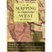 Mapping the Transmississippi West 1540-1861: Volumes Four through Six Bound in One