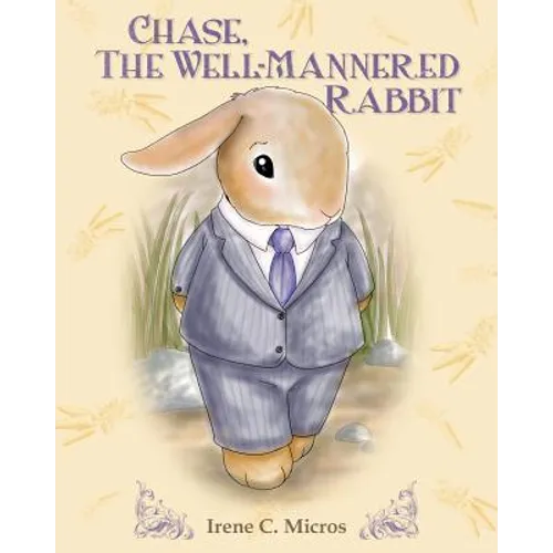 Chase, The Well-Mannered Rabbit