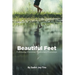 Beautiful Feet: Following Christian Missionary Footsteps