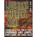 Louisiana Saturday Night: Looking for a Good Time in South Louisiana's Juke Joints, Honky-Tonks, and Dance Halls