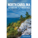 North Carolina Adventure Weekends: A Traveler's Guide to the Best Outdoor Getaways