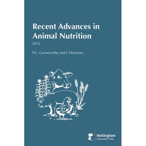 Recent Advances in Animal Nutrition 2012