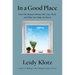 In a Good Place: How the Spaces Where We Live, Work, and Play Can Help Us Thrive