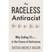The Raceless Antiracist: Why Ending Race Is the Future of Antiracism