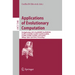 Applications of Evolutionary Computation: Evoapplications 2012: Evocomnet, Evocomplex, Evofin, Evogames, Evohot, Evoiasp, Evonum, Evopar, Evorisk, Evo