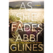 As She Fades