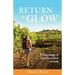 Return to Glow: A Pilgrimage of Transformation in Italy