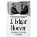 J. Edgar Hoover the Father of the Cold War: How His Obsession with Communism Led to the Warren Commission Coverup and Escalation of the Vietnam War (U
