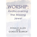 Worship: Rediscovering the Missing Jewel
