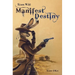 Sixes Wild: Manifest Destiny