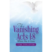 The Vanishing Acts 1: 8: Where Has It Gone