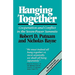 Hanging Together: Cooperation and Conflict in the Seven-Power Summits, Revised and Enlarged Edition