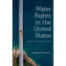 Water Rights in the United States: A Guide through the Maze