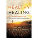 Healthy Healing: A Guide to Working Out Grief Using the Power of Exercise and Endorphins