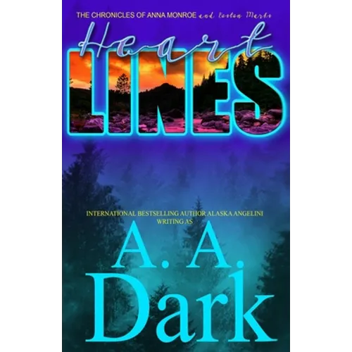 Heart Lines (The Chronicles of Anna Monroe and Boston Marks)