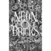 Neon Bricks