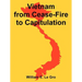 Vietnam from Cease-Fire to Capitulation