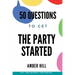50 Questions To Get The Party Started: A Fun Way To Break The Ice At Parties