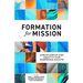 Formation for Mission: Discipleship and Identity for Emerging Adults
