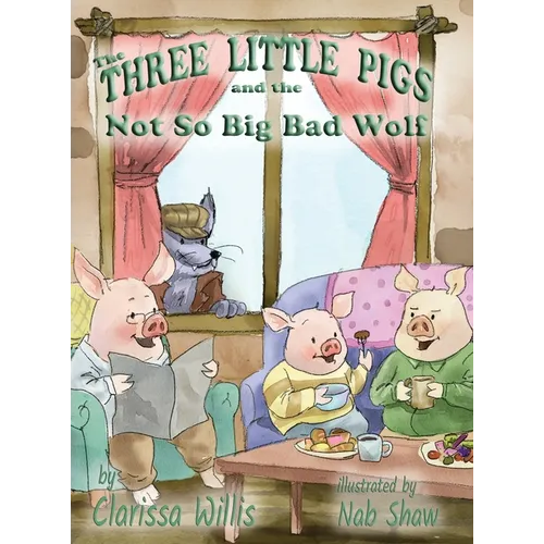 The Three Little Pigs and the Not So Big Bad Wolf