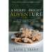 A Merry and Bright Adventure: A Christmas Devotional for Family, Faith, Food, and Fun