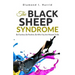 The Black Sheep Syndrome: Be Fearless. Be Positive. Be Who You Are Meant To Be.