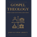 Gospel Theology: God's Good News for Everything