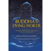 Buddha's Dying Words: Finding Refuge in Dharma: A Way of Presence