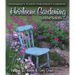 Heirloom Gardening in the South: Yesterday's Plants for Today's Gardens