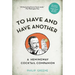 To Have and Have Another Revised Edition: A Hemingway Cocktail Companion