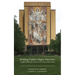 Building Catholic Higher Education: Unofficial Reflections from the University of Notre Dame