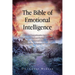 The Bible of Emotional Intelligence: A Simple Comprehensive Approach to Improving Personal and Professional Growth, Addressing Anxiety and Depression,