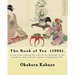 The Book of Tea (1906). By: Okakura Kakuzo: The Book of Tea ( Cha no Hon?) by Okakura Kakuzo (1906) is a long essay linking the role of tea (teais