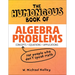 The Humongous Book of Algebra Problems