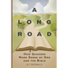 A Long Road: How Quakers Made Sense of God and the Bible