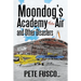 Moondog's Academy of the Air: And Other Disasters