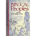Biblical Peoples and Ethnicity: An Archaeological Study of Egyptians, Canaanites, Philistines, and Early Israel (ca. 1300-1100 B.C.E.)