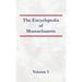 Encyclopedia of Massachusetts - Volume 1