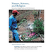 Nature, Science, and Religion: Intersections Shaping Society and the Environment