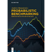 Probabilistic Benchmarking: Norm-Setting in the Age of Big Data