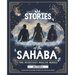 Stories of the Sahaba: The Mightiest Muslim Heroes