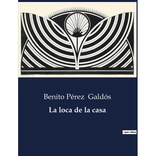 La loca de la casa