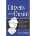 Citizens of the Dream: Advice on Writing, Painting, Playing, Acting and Being: 41 smart answers to tough questions about living the creative