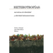Heterotropías: narrativas de identidad y alteridad latinoamericana