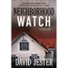 Neighborhood Watch: A Thriller