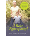 I Beat Neuropathy! Getting Your Life Back On Track