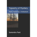 Tapestry of Mystery: Poetry Inspired by J. Krishnamurti