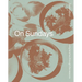 On Sundays: Long Lunches Through the Seasons