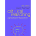 Critical Reasoning: A Practical Introduction