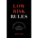 Low Risk Rules: A Wealth Preservation Manifesto